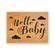 Dřevěné razítko Aladine, vel. D - Hello Baby
